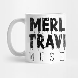 TEXT Desidn Merle Travis Mug